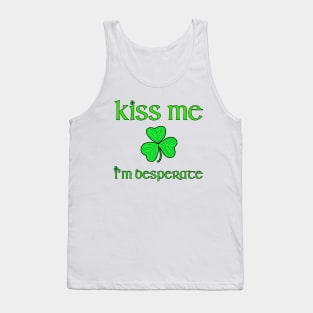 Kiss Me I’m Desperate Tank Top